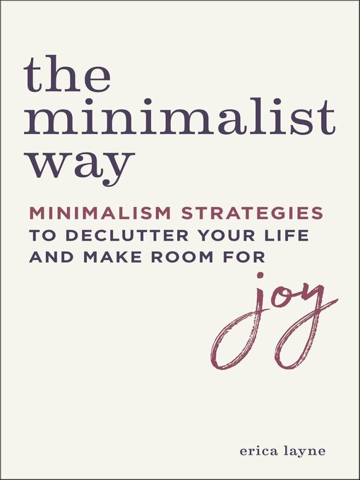Title details for The Minimalist Way by Erica Layne - Available